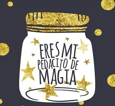 ERES MI PEDACITO DE MAGIA