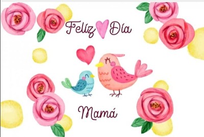 Feliz DÃ­a Mamita