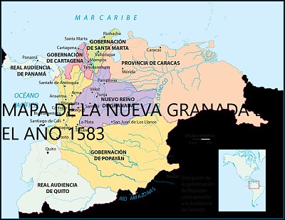 MAPA DE LA NUEVA GRANADA EN EL AÃ‘O 1583