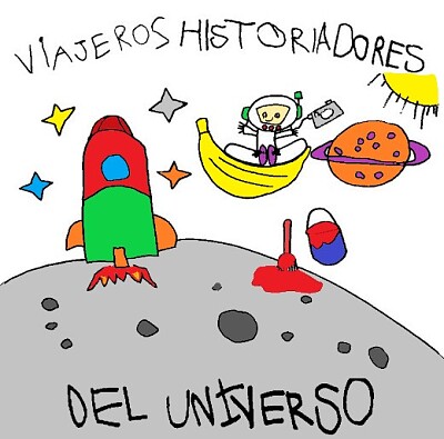 VIAJEROS HISTORIADORES DEL UNIVERSO