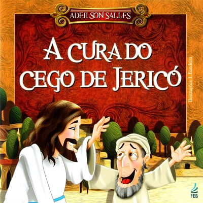 LIVRO A CURA DO CEGO DE JERICO