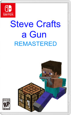 Steve Crafts a Gun REMASTERED