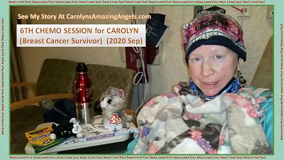 6th CHEMO SESSION fer CAROLYN(Breast Cancer)9/2020