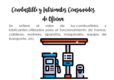 Combustibles y lubricantes consumidos de oficina