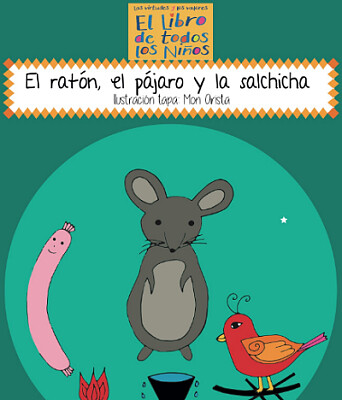 EL RATÓN, EL PÁJARO Y LA SALCHICHA