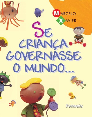 SE CRIANÇA GOVERNASSE O MUNDO jigsaw puzzle